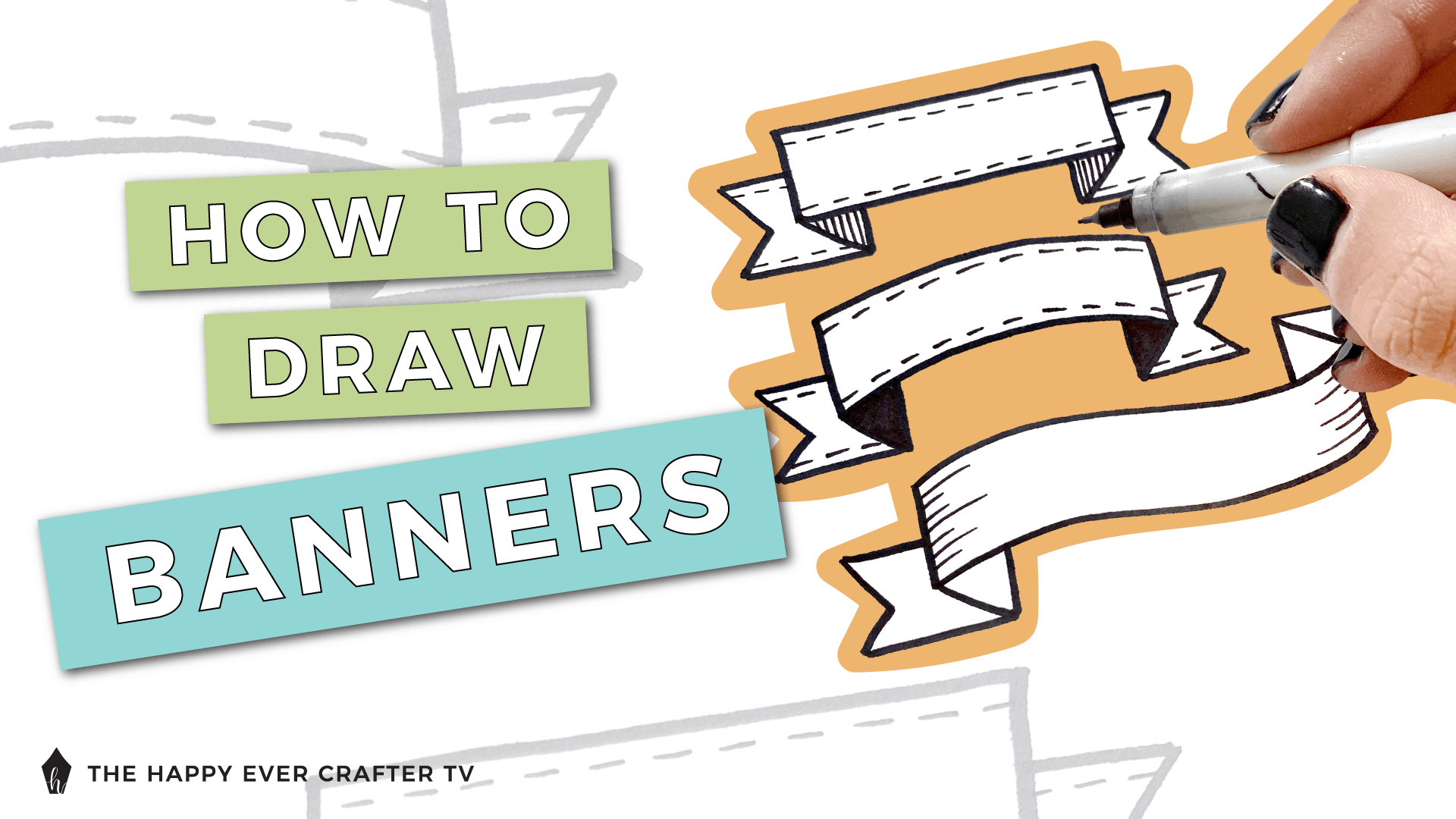 How to Draw Banners - The Happy Ever Crafter